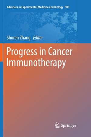 Progress in Cancer Immunotherapy de Shuren Zhang