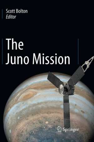 The Juno Mission de Scott Bolton