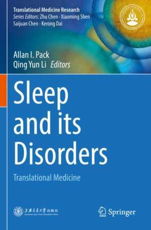 Sleep and its Disorders: Translational Medicine de Allan I. Pack