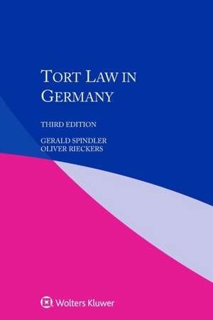 Tort Law in Germany de Gerald Spindler