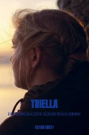 Triella de Oliver Greyf