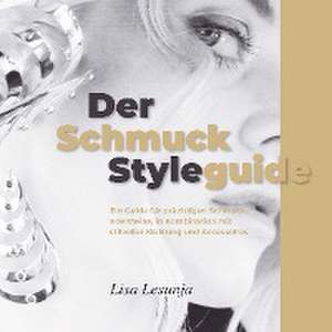 Der Schmuck Styleguide de Lisa Lesunja