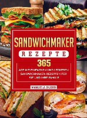 Sandwichmaker Rezepte de Manuela Duerr