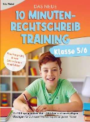 Das neue 10 Minuten-Rechtschreibtraining Klasse 5/6 de Ute Finkel