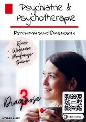 Psychiatrie & Psychotherapie Band 03: Psychiatrische Diagnostik de Sybille Disse