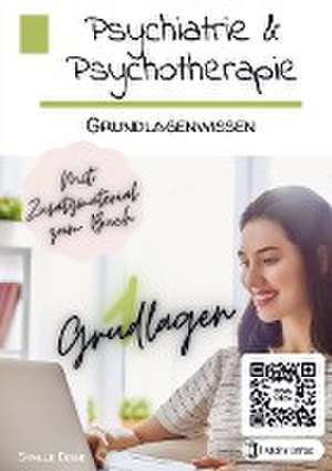 Psychiatrie & Psychotherapie Band 01: Grundlagenwissen (Arbeitsbuch) de Sybille Disse