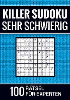 Killer Sudoku sehr schwierig - 100 Rätsel für Experten de Sudoku Puzzlebücher