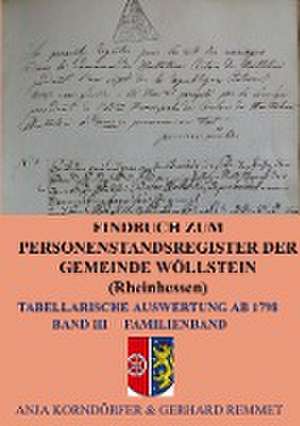 Findbuch zum Personenstandsregister der Gemeinde Wöllstein/ Rheinhessen de Anja Korndörfer & Gerhard Remmet