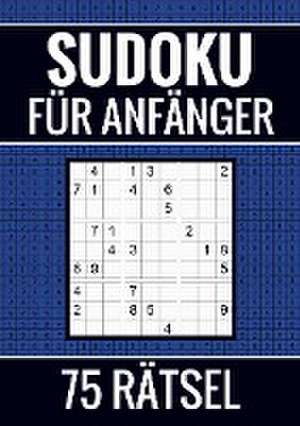 Sudoku für Anfänger - 75 Rätsel (einfach) de Sudoku Puzzlebücher