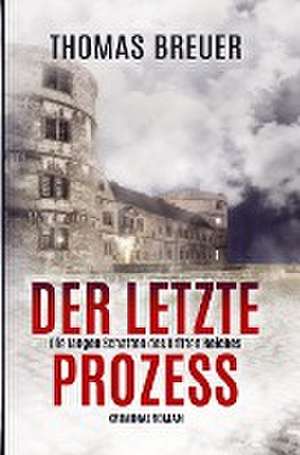 Der letzte Prozess de Thomas Breuer