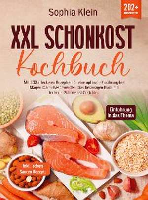 XXL Schonkost Kochbuch de Sophia Klein