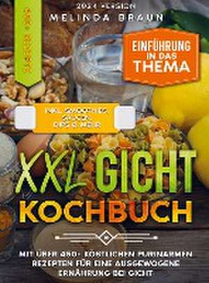 XXL Gicht Kochbuch de Melinda Braun