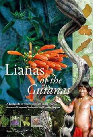 Lianas of the Guianas de Bruce Hoffman