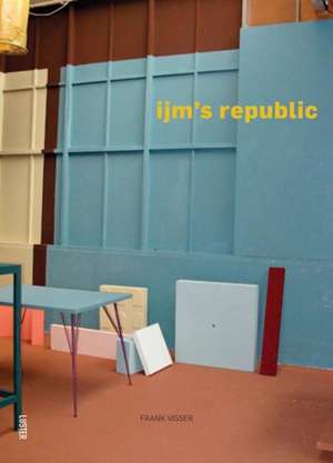 Ijm's Republic: Book de Frank Visser