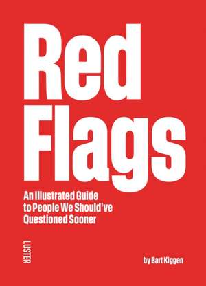 Red Flags de Bart Kiggen
