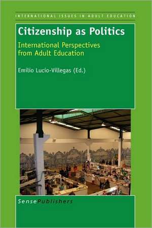 Citizenship as Politics de Emilio Lucio-Villegas