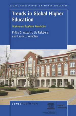 Trends in Global Higher Education: Tracking an Academic Revolution de Philip G. Altbach