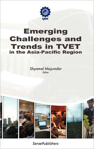 Emerging Challenges and Trends in TVET in the Asia-Pacific Region de Shyamal Majundar