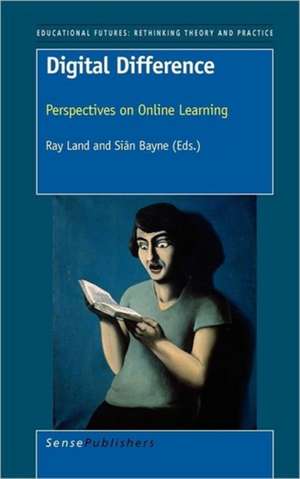 Digital Difference: Perspectives on Online Learning de Ray Land