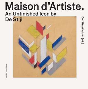 Maison D'Artiste de Dolf Broekhuizen