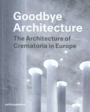 Goodbye Architecture de Jeroen Visschers