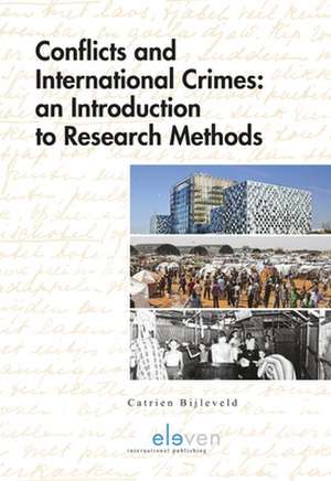 Conflicts and International Crimes de Catrien Bijleveld