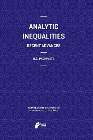 Analytic Inequalities: Recent Advances de B.G. Pachpatte