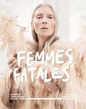 Femmes Fatales de Eve Demeon