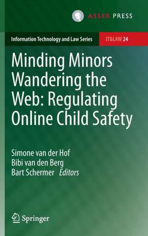 Minding Minors Wandering the Web: Regulating Online Child Safety de Simone van der Hof