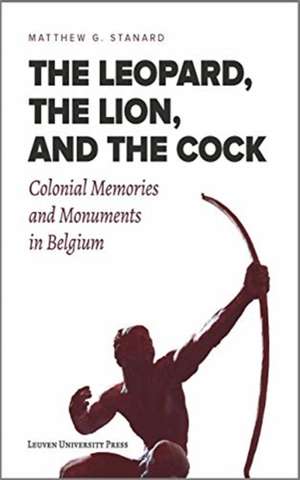 The Leopard, the Lion, and the Cock de Matthew G. Stanard