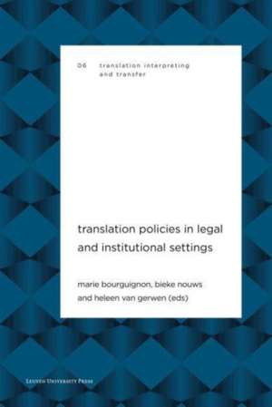 Translation Policies in Legal and Institutional Settings