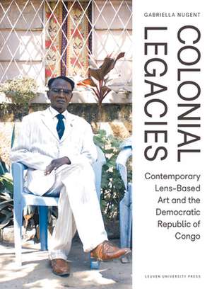 Colonial Legacies de Gabriella Nugent