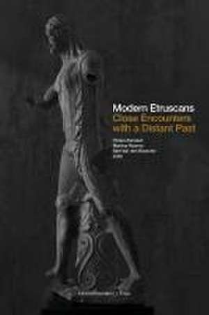 Modern Etruscans de Bart van den Bossche