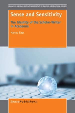 Sense and Sensitivity: The Identity of the Scholar-Writer in Academia de Hanna Ezer