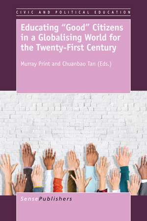 Educating "Good" Citizens in a Globalising World for the Twenty-First Century de Murray Print