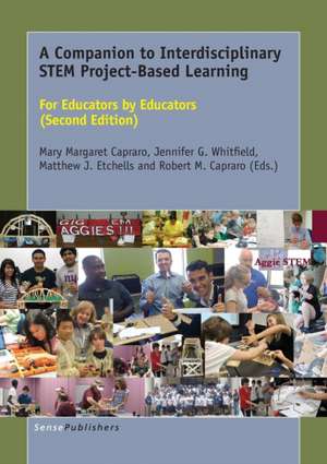 A Companion to Interdisciplinary STEM Project-Based Learning: For Educators by Educators (Second Edition) de Mary Margaret Capraro