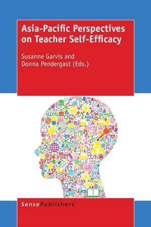 Asia-Pacific Perspectives on Teacher Self-Efficacy de Susanne Garvis