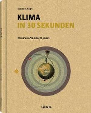 KLIMA IN 30 SEKUNDEN de Joanna D. Haigh