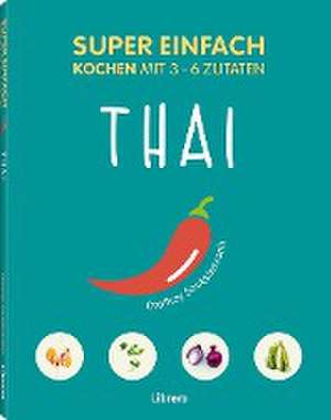 Super Einfach Thai de Orathay Souksisavanh