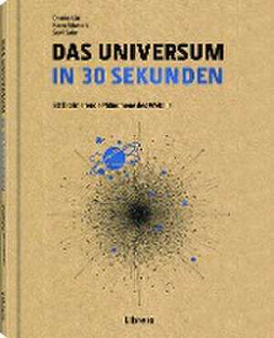 DAS UNIVERSUM IN 30 SEKUNDEN de Charles Liu