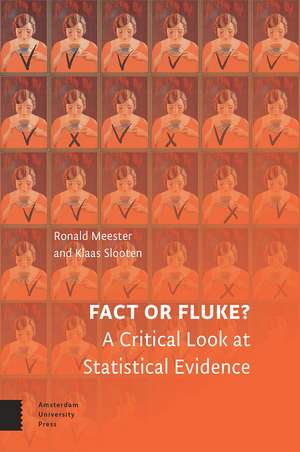 Fact or Fluke?: A Critical Look at Statistical Evidence de Ronald Meester