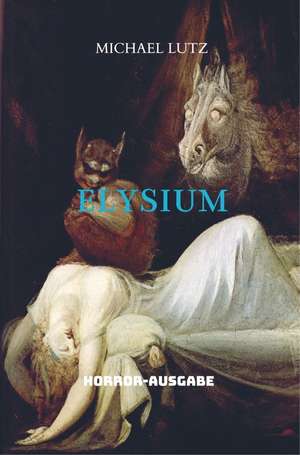 Elysium de Michael Lutz