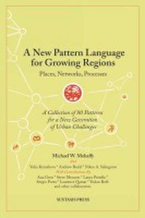 A New Pattern Language for Growing Regions de Michael W. Mehaffy