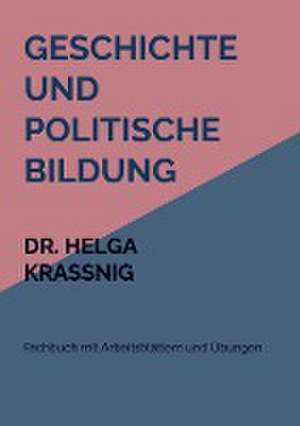 Geschichte und politische Bildung de Helga Kraßnig