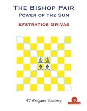 The Bishop Pair - Power of the Sun de Grivas