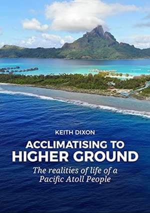 Acclimatising to higher ground de Keith Dixon