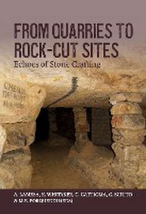 From Quarries to Rock-cut Sites de A. Lamesa