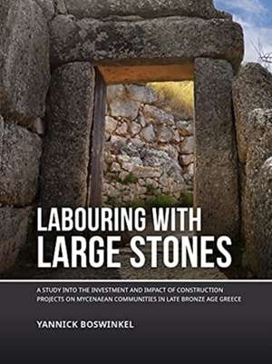 Labouring with large stones de Yannick Boswinkel