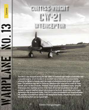 Warplane 13 – CW–21 Interceptor de Edwin Hoogschagen