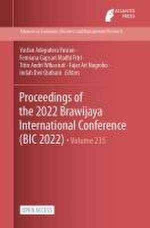 Proceedings of the 2022 Brawijaya International Conference (BIC 2022) de Yusfan Adeputera Yusran